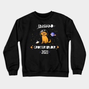 Großer Bruder 2021 Astronauten Hund Planeten Crewneck Sweatshirt